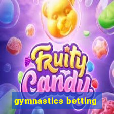 gymnastics betting