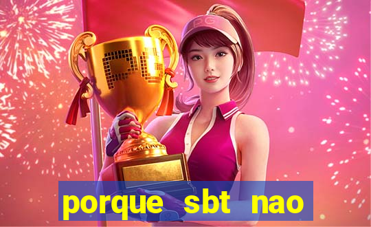 porque sbt nao pega na tv digital