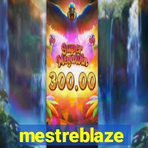 mestreblaze