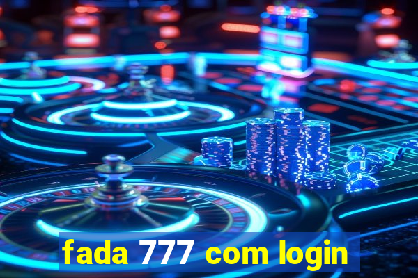 fada 777 com login