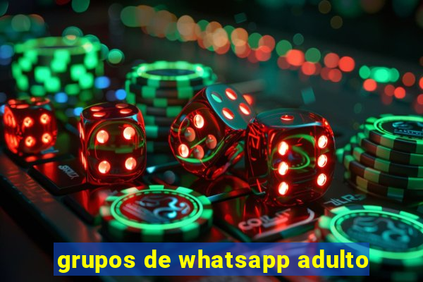 grupos de whatsapp adulto