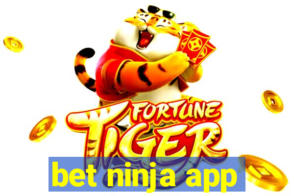 bet ninja app