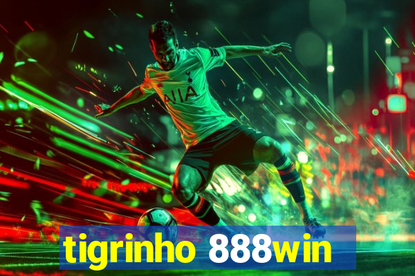 tigrinho 888win