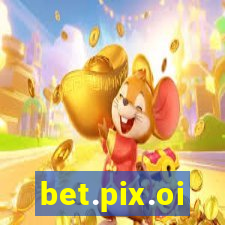 bet.pix.oi