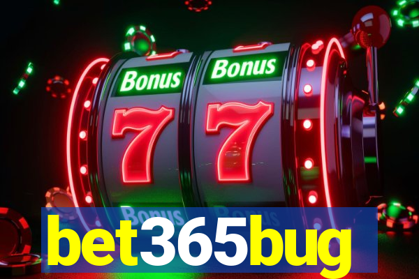 bet365bug