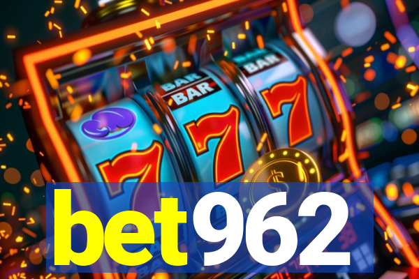 bet962