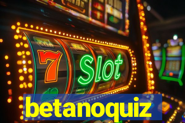 betanoquiz