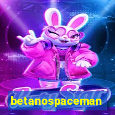 betanospaceman