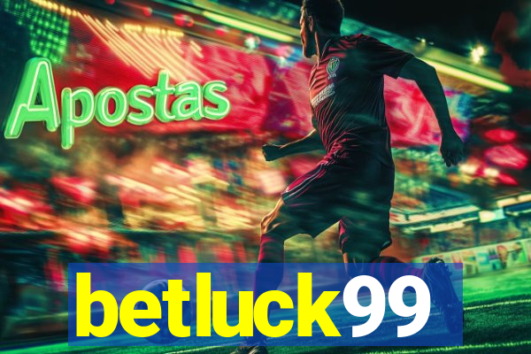 betluck99