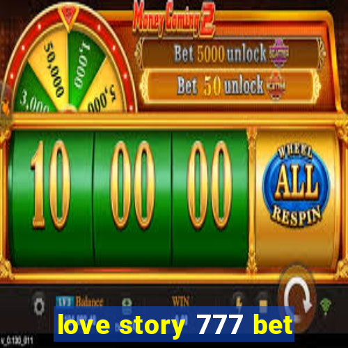 love story 777 bet