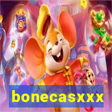 bonecasxxx