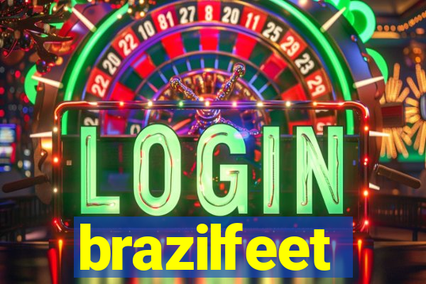 brazilfeet