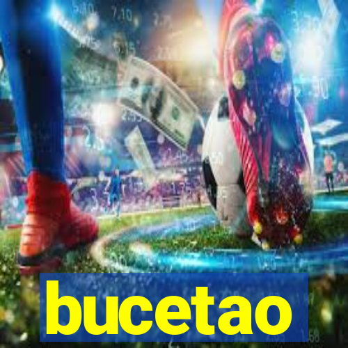 bucetao