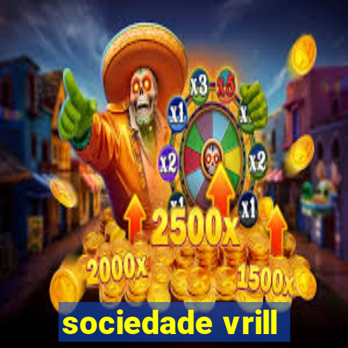 sociedade vrill