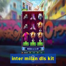 inter milan dls kit