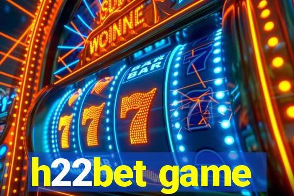 h22bet game