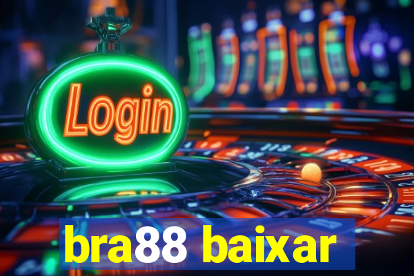 bra88 baixar