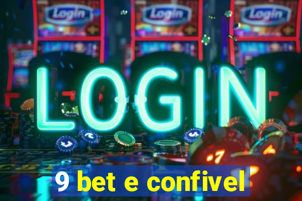 9 bet e confivel