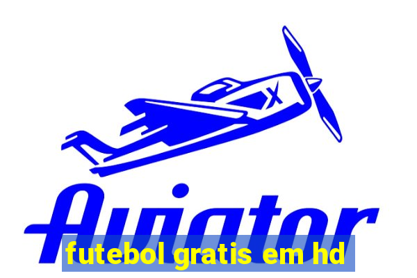 futebol gratis em hd