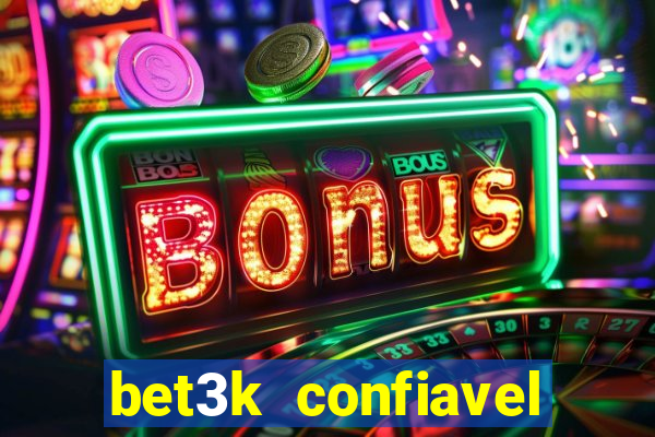 bet3k  confiavel