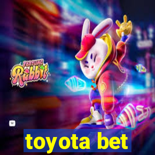 toyota bet