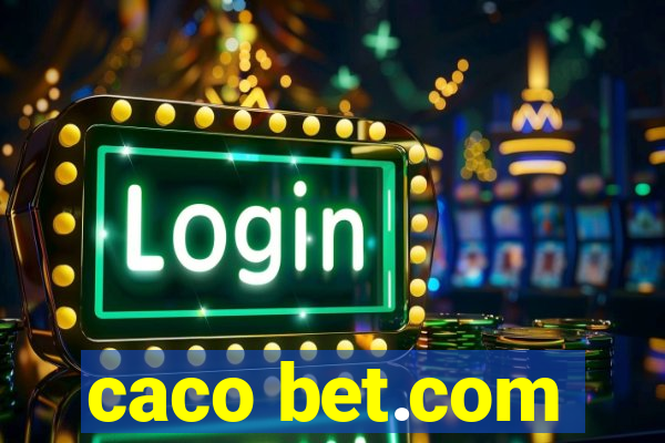 caco bet.com