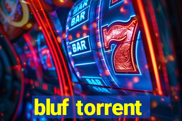 bluf torrent