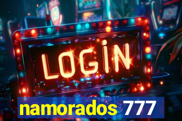 namorados 777