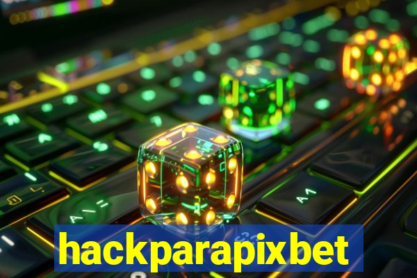 hackparapixbet