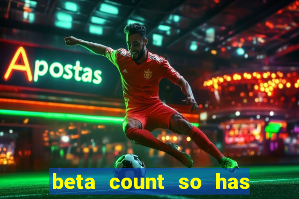 beta count so has changed pt br