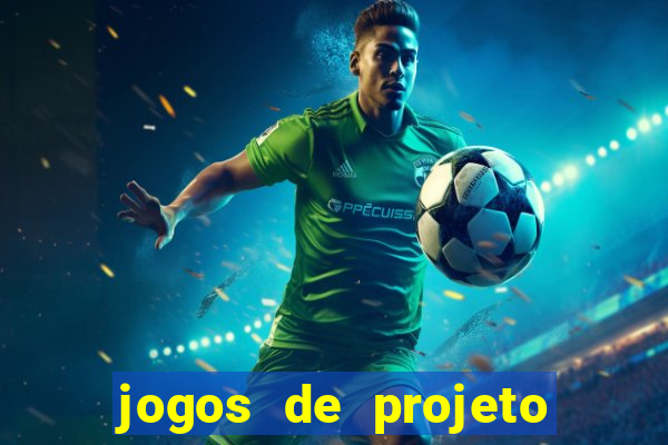 jogos de projeto de vida