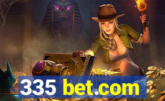 335 bet.com