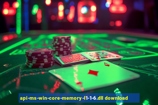 api-ms-win-core-memory-l1-1-6.dll download