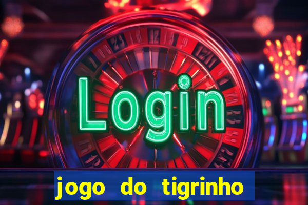 jogo do tigrinho plataforma de r$ 5