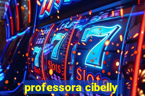 professora cibelly