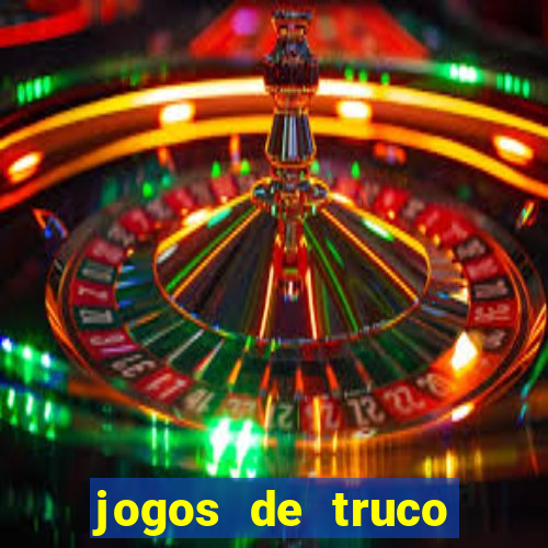 jogos de truco online valendo dinheiro