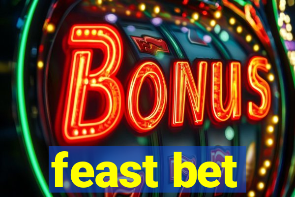 feast bet