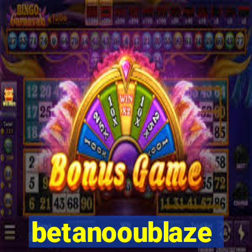 betanooublaze