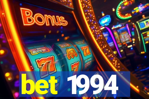 bet 1994