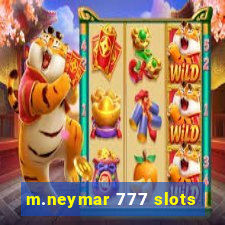 m.neymar 777 slots