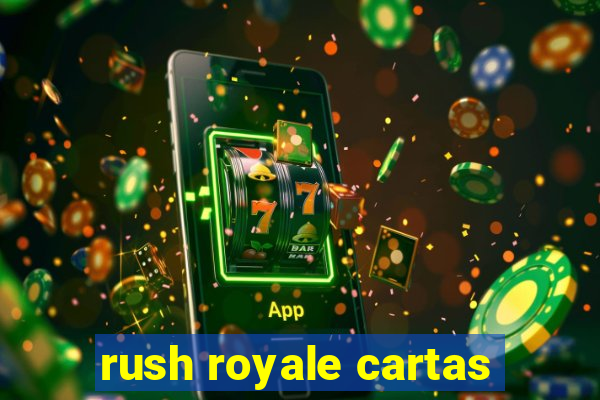 rush royale cartas