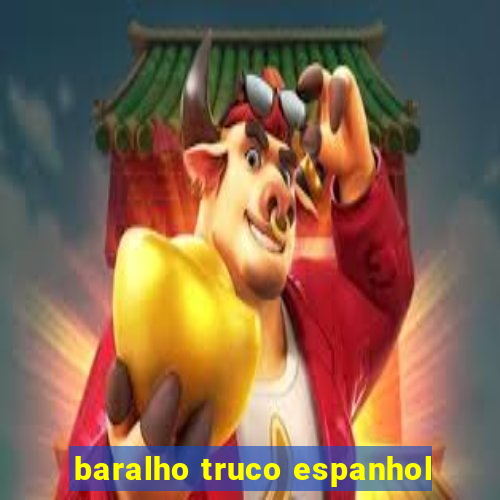 baralho truco espanhol