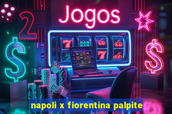 napoli x fiorentina palpite