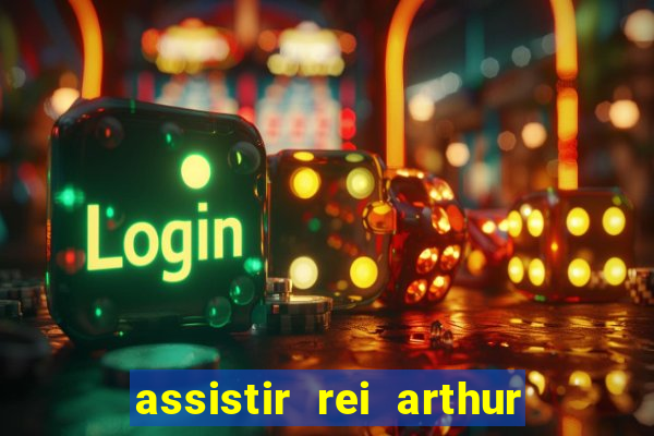 assistir rei arthur 2004 topflix