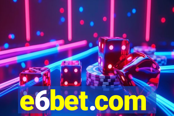 e6bet.com