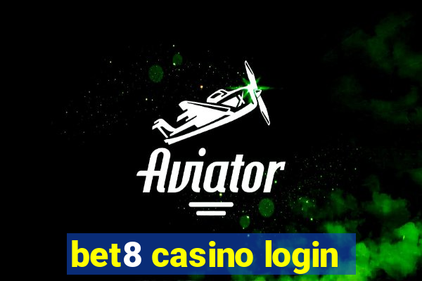 bet8 casino login