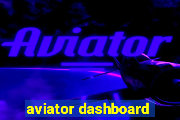 aviator dashboard