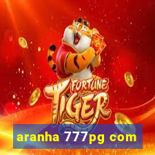 aranha 777pg com