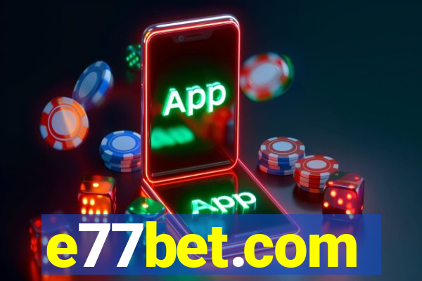 e77bet.com