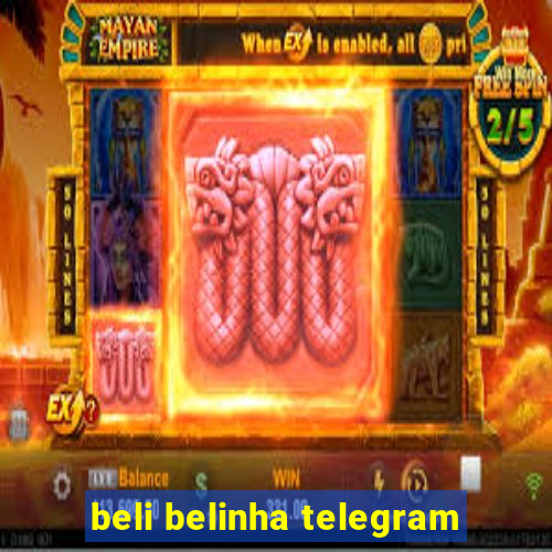 beli belinha telegram